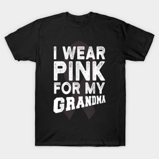 I Wear Pink For My Grandma T-Shirt